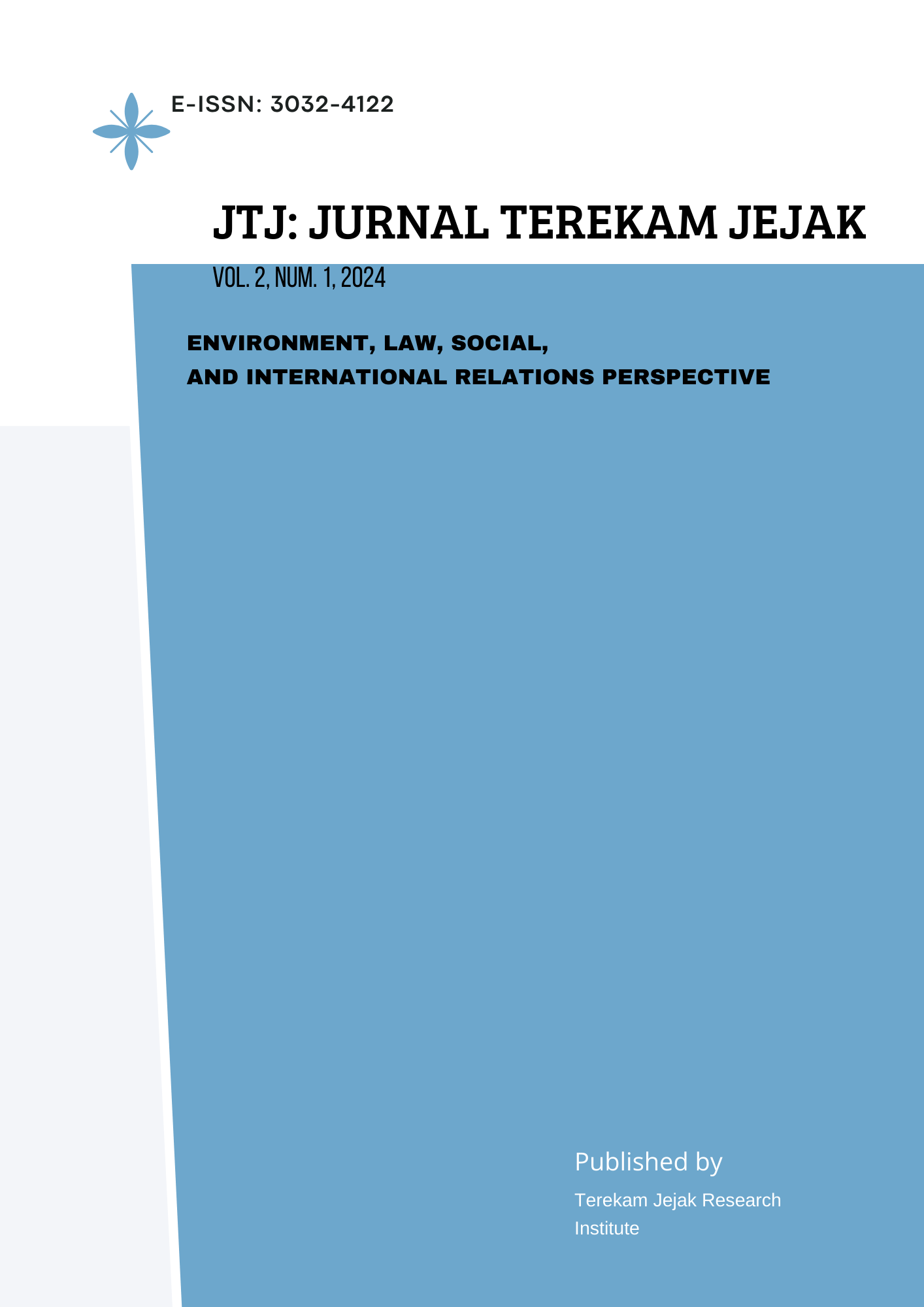 					View Vol. 2 No. 1 (2024): Environment, Law, Social, and International Relations Perspective
				